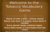 Welcome to the  Tobacco Vocabulary  Game