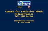 Center for Radiative Shock  Hydrodynamics Fall 2010 Review