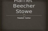 Harriet  Beecher Stowe