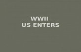 WWII  US ENTERS