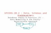 Lecture 9 Database Theory & Practice  (3) : Data Modelling & the Entity-Relationship Approach