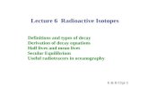 Lecture 6  Radioactive Isotopes