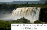 Health Financing  Profile of  Ethiopia