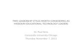 TWO LEADERSHIP STYLES WORTH CONSIDERING AS MISSOURI EDUCATIONAL TECHNOLOGY LEADERS