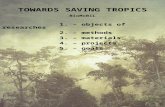 TOWARDS SAVING TROPICS BioMoBiL 1. – objects of researches 2. – methods 3.  – materials 4. – projects 5. – goals