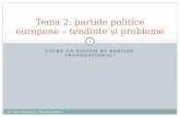 Tema 2: partide politice europene – tendințe și probleme