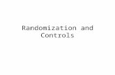 Randomization and Controls