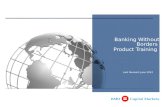 Banking Without Borders  Product Training