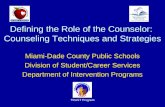 Defining the Role of the Counselor:  Counseling Techniques and Strategies