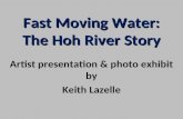 Fast Moving Water: The Hoh River Story
