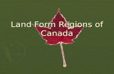 Land Form Regions of Canada