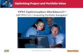 PPM Optimization Workbench ™ SAP PPM 5.0 + SmartOrg Portfolio Navigator®