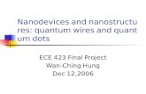 Nanodevices and nanostructures: quantum wires and quantum dots