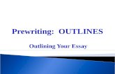 Prewriting:  OUTLINES