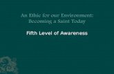 An Ethic for our Environment: Becoming a Saint Today