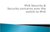 IPv6 Security & Security concerns over the switch to IPv6