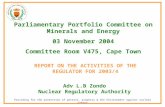 Parliamentary Portfolio Committee on Minerals and Energy 03 November 2004 Committee Room V475, Cape Town