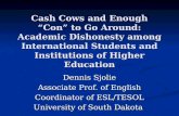 Cash Cows and Enough “Con” to Go Around: Academic Dishonesty among International Students and Institutions of Higher Education