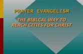 PRAYER EVANGELISM THE BIBLCAL WAY TO REACH CITIES FOR CHRIST