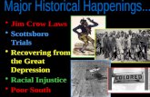 Jim Crow Laws Scottsboro Trials Recovering from the Great Depression Racial Injustice Poor South