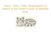 Tales, Titles, Tails : Negotiations of Genre in the Short Fiction of Alasdair Gray