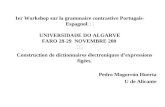 1er Workshop sur la grammaire contrastive Portugais-Espagnol [1] UNIVERSIDADE DO ALGARVE FARO 28-29  NOVEMBRE 200 [1]