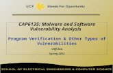 CAP6135: Malware and Software Vulnerability Analysis   Program Verification & Other Types of Vulnerabilities Cliff Zou Spring 2012