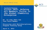 Vision 2025:  Helping ACS Members Thrive in the Global Chemistry Enterprise