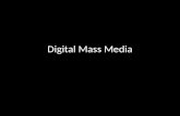 Digital Mass Media