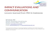 IMPACT EVALUATIONS AND COMMUNICATION  Lessons learned from PKH in Indonesia