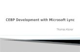 CEBP Development with Microsoft Lync