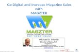 Go Digital and Increase  M agazine  S ales  with  MAGZTER
