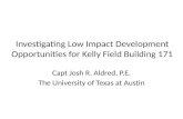 Investigating Low Impact Development Opportunities for Kelly Field Building 171