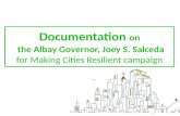 Documentation  on the Albay Governor, Joey S. Salceda for Making Cities Resilient campaign