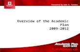 Overview of the Academic Plan 2009-2012