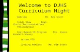 Welcome to DJHS  Curriculum Night