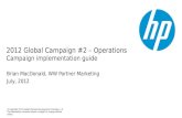 2012  Global  Campaign #2 – Operations Campaign  implementation  g uide