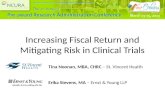 Increasing Fiscal Return and Mitigating Risk in Clinical Trials
