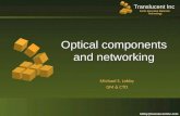 Optical components and networking