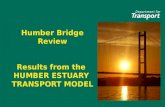 Humber Bridge Review Results from the  HUMBER ESTUARY  TRANSPORT MODEL