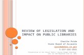 Review of Legislation and Impact on Public Libraries