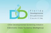Child Developmental  Screening  Initiative Electronic  Data Systems  Workgroup