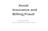 Avoid  Insurance and Billing Fraud  Paul Bornstein DMD Sponsored  by Renaissance Systems   & Services