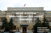 BESP SYSTEM Main features and recent statistics