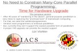 No Need to Constrain Many-Core Parallel Programming:  Time for Hardware Upgrade