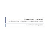 Historical context Environmental  migration  from past  to  present