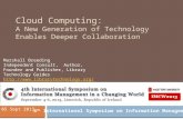 Cloud Computing:  A  New Generation of Technology Enables Deeper Collaboration