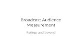 Broadcast Audience  Measurement