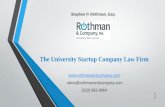 The University Startup Company Law Firm   steve@rothmanandcompany.com (310) 993-9664