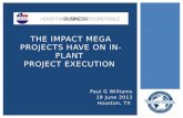 The Impact Mega Projects have on In-Plant  Project Execution